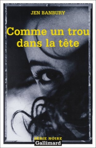 COMME UN TROU DANS LA TETE, de Jen Banbury | portada del libro