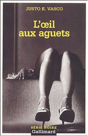 L'OEIL AUX AGUETS, de Justo E. Vasco | portada del libro