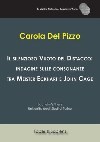 Il silenzioso Vuoto del Distacco: indagine sulle consonanze tra Meister Eckhart e John Cage, de Del Pizzo | portada del libro