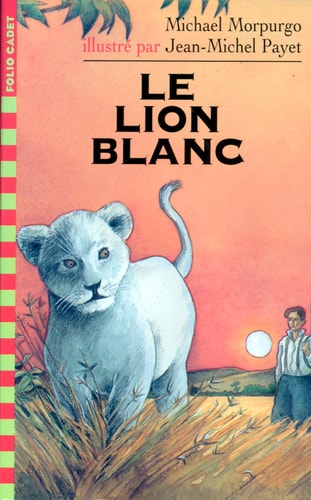 Le Lion Blanc., de Morpurgo Michael | portada del libro