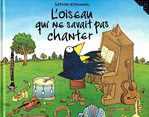 L'OISEAU QUI NE SAVAIT PAS CHANTER, de Satoshi Kitamura | portada del libro
