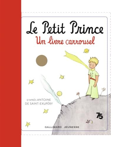 Petit Prince, le Livre Carrousel, de SAINT-EXUPERY | portada del libro