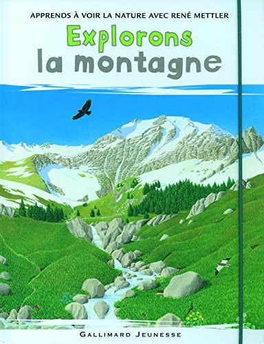 EXPLORONS LA MONTAGNE, de Mettler | portada del libro