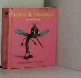 FREDERIC LE MOUSTIQUE, de KRINGS | portada del libro
