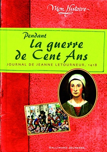 Pendant la guerre de cent ans, de Brigitte Coppin | portada del libro