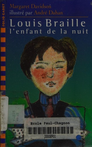 LOUIS BRAILLE L'ENFANT DE LA NUIT, de Margaret Davidson | portada del libro