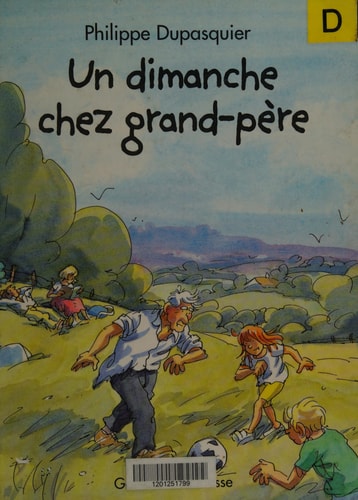 UN DIMANCHE CHEZ GRAND-PERE, de Philippe Dupasquier | portada del libro