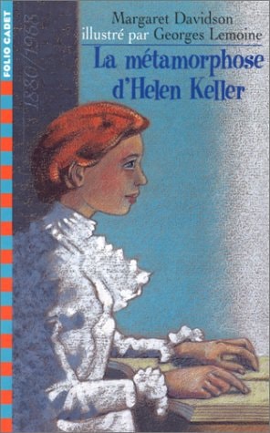LA METAMORPHOSE D'HELEN KELLER, de Margaret Davidson | portada del libro