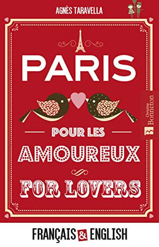 PARIS POUR LES AMOUREUX PARIS FOR LOVERS, de TARAVELLA AGNES | portada del libro