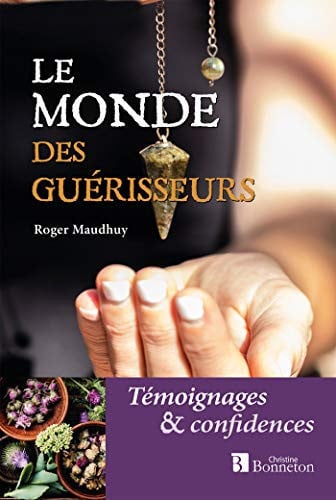 MONDE DES GUERISSEURS LE, de MAUDHUY ROGER | portada del libro