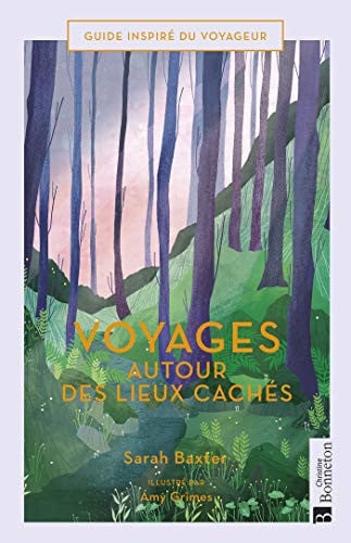 VOYAGES AUTOUR DES LIEUX CACHES, de BAXTER SARAH | portada del libro
