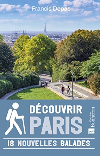 DECOUVRIR PARIS 18 NOUVELLES BALADES, de DEPAS FRANCIS | portada del libro