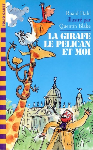 LA GIRAFE LE PELICAN ET MOI, de Roald Dahl | portada del libro