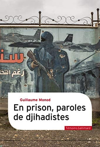 En prison, paroles de djihadistes, de Guillaume Monod | portada del libro