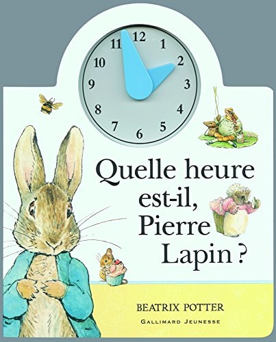 QUELLE HEURE EST-IL PIERRE LAPIN, de Beatrix Potter | portada del libro