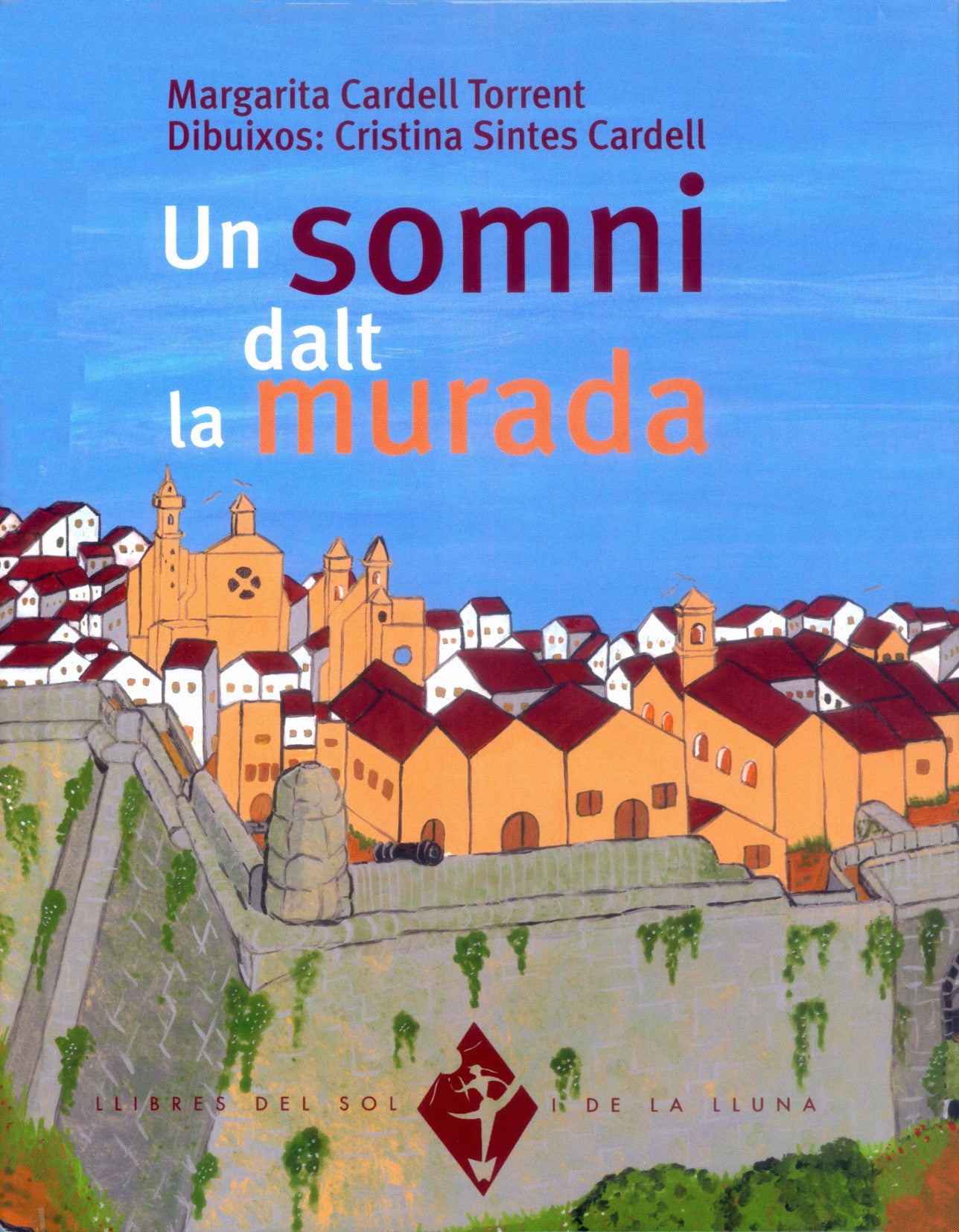 Un somni dalt la murada, de CARDELL TORRENT | portada del libro