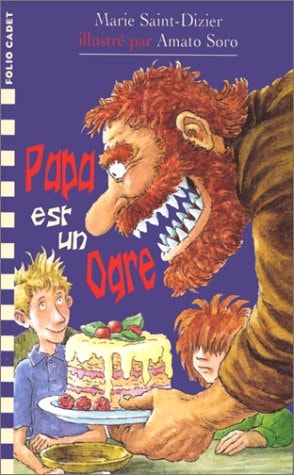 PAPA EST UN OGRE, de Marie Saint-Dizier | portada del libro
