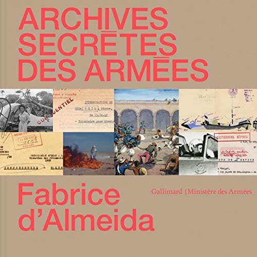 ARCHIVES SECRETES DES ARMEES, de Fabrice d' Almeida | portada del libro