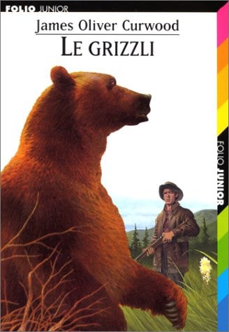 Le Grizzli, de James Oliver Curwood | portada del libro