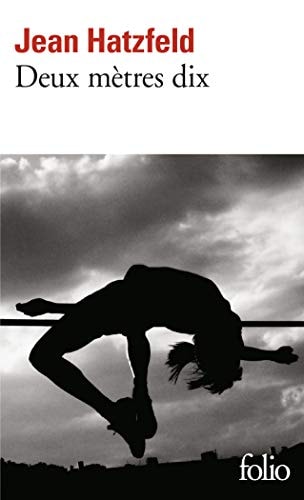 DEUX METRES DIX, de Jean Hatzfeld | portada del libro