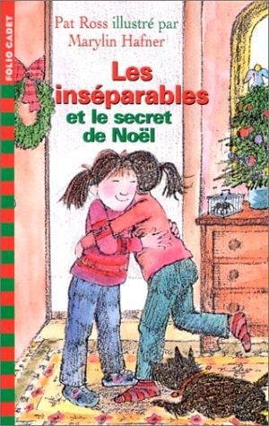 LES INSEPARABLES ET LE SECRET DE NOEL, de Pat Ross | portada del libro