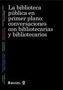 LA BIBLIOTECA PUBLICA EN PRIMER PLANO, de ARANA PALACIOS | portada del libro