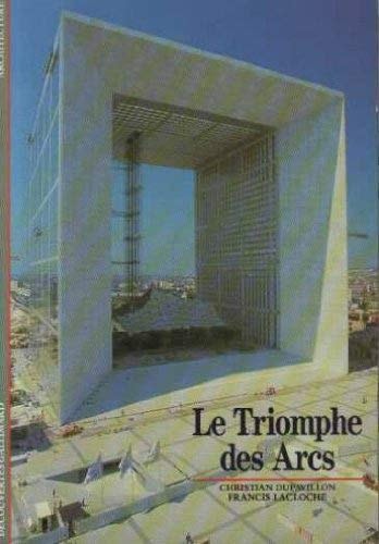 LE TRIOMPHE DES ARCS, de Christian Dupavillon | portada del libro