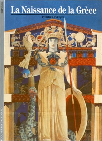 La Naissance de la Grece, de Pierre Lévêque | portada del libro