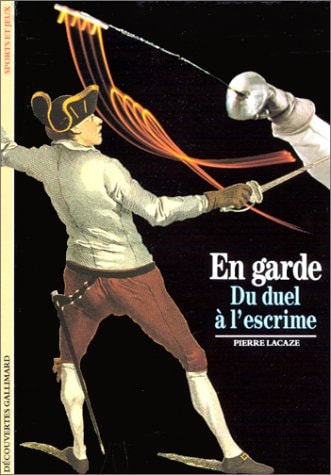 Le Duel Et L'Esgrime. (Col. Decouvertes), de Pierre Lacaze | portada del libro