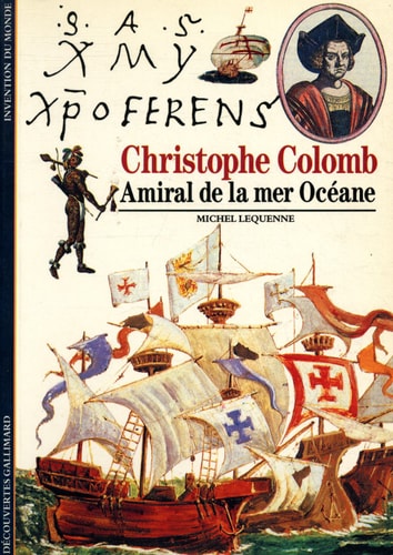CHRISTOPHE COLOMB AMIRAL DE LA MER OCEANE, de Michel Lequenne | portada del libro