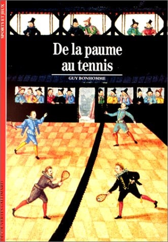 DE LA PAUME AU TENNIS, de Guy Bonhomme | portada del libro