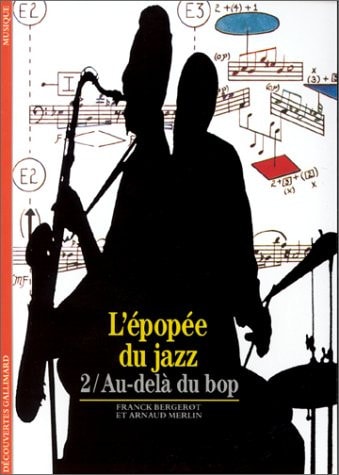 L'Epopee Du Jazz 2-Au-Dela Du Bop, de Franck Bergerot | portada del libro