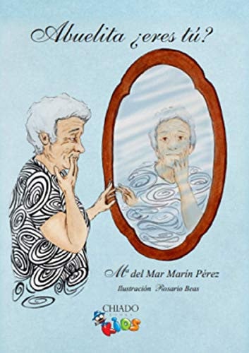 ABUELITA ERES TU, de MARIA DEL MAR MARIN PEREZ | portada del libro