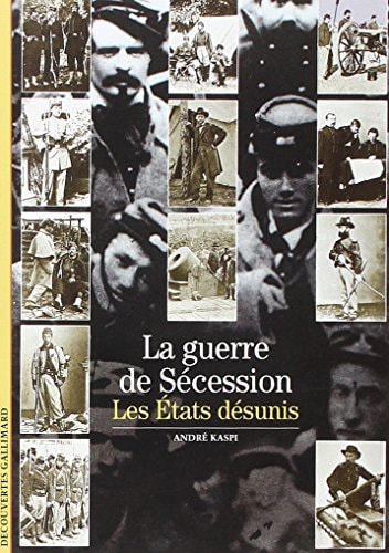 LA GUERRE DE SECESSION, de André Kaspi | portada del libro