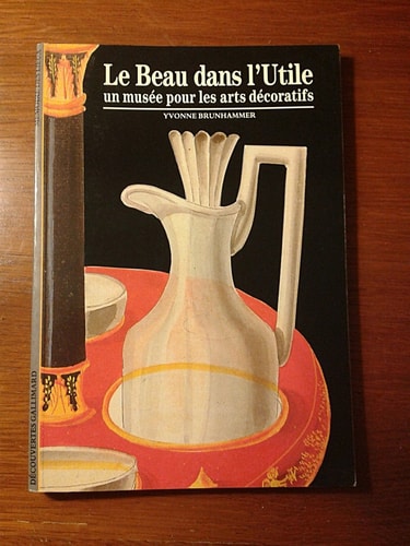 LE BEAU DANS L'UTILE, de Yvonne Brunhammer | portada del libro