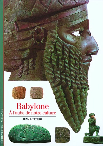 Babylone. a L'Aube de Notre Culture., de Jean Bottéro | portada del libro