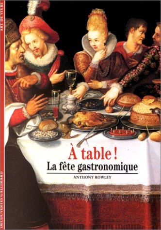 A Table. la Fete Gastronomique, de Rowley | portada del libro