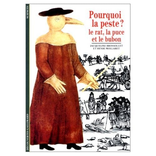 Pourquoi la Peste ? le Rat, la Puce Et le Bubon., de Jacqueline Brossollet | portada del libro