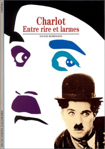 Charlot Entre Rires Et Larmes., de David Robinson | portada del libro