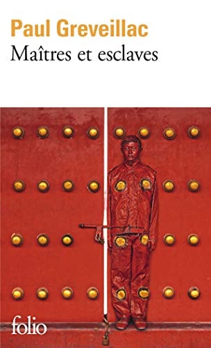 MAITRES ET ESCLAVES, de Paul Greveillac | portada del libro