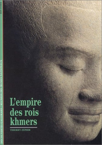 L'EMPIRE DES ROIS KHMERS, de Thierry Zéphir | portada del libro