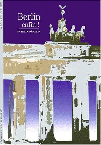 BERLIN ENFIN, de Patrick Démerin | portada del libro