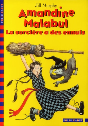 AMANDINE MALABUL LA SORCIERE A DES ENNUIS, de Jill Murphy | portada del libro