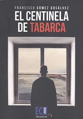 El centinela de Tabarca, de Gómez Gosálvez | portada del libro
