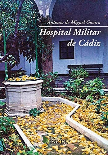 Hospital Militar de Cádiz, de Gavira | portada del libro