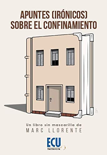 Apuntes (irónicos) sobre el confinamiento, de Llorente Mena | portada del libro