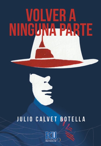 Volver a ninguna parte, de Calvet Botella | portada del libro