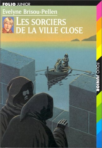 LES SORCIERS DE LA VILLE CLOSE, de Évelyne Brisou-Pellen | portada del libro
