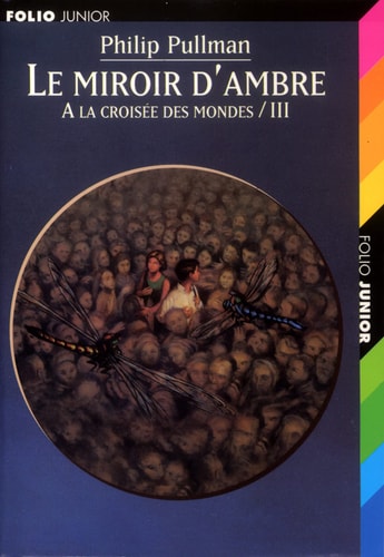 A LA CROISEE DES MONDES 3 LE MIROIR D'AMBRE, de Philip Pullman | portada del libro