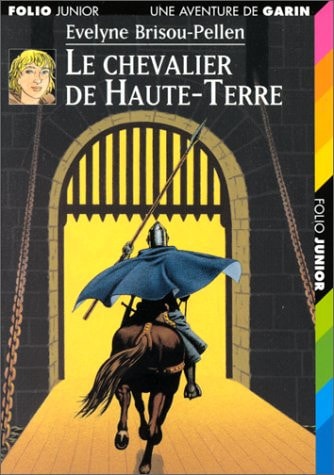 Le Chevalier de Haute-Terre, de Évelyne Brisou-Pellen | portada del libro